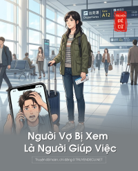 Người Vợ Bị Xem Là Người Giúp Việc