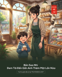 Bản Sao Nhí Đem Tôi Đến Gần Anh Thêm Một Lần Nữa