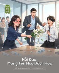 Nỗi Đau Mang Tên Hoa Bách Hợp