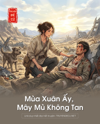 Mùa Xuân Ấy, Mây Mù Không Tan