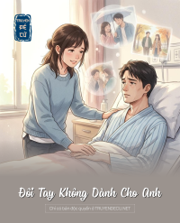 Đôi Tay Không Dành Cho Anh