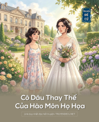 Cô Dâu Thay Thế Của Hào Môn Họ Họa