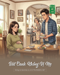 Bát Canh Không Vị Mẹ