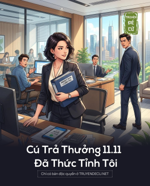 Cú Trả Thưởng 11.11 Đã Thức Tỉnh Tôi