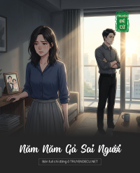 Năm Năm Gả Sai Người