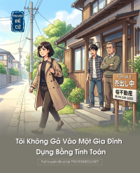 Tôi Không Gả Vào Một Gia Đình Dựng Bằng Tính Toán