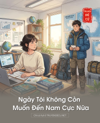 Ngày Tôi Không Còn Muốn Đến Nam Cực Nữa