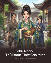 Phu Nhân, Thủ Đoạn Thật Cao Minh