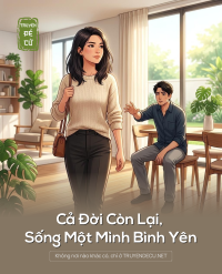 Cả Đời Còn Lại, Sống Một Mình Bình Yên