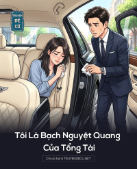 Tôi Là Bạch Nguyệt Quang Của Tổng Tài