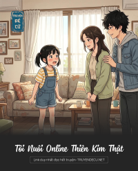 Tôi Nuôi Online Thiên Kim Thật
