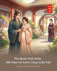 Phu Quân Khải Hoàn, Dắt Theo Trà Xanh Cùng Ta Bỏ Trốn