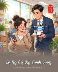 Lỡ Tay Gọi Sếp Thành Chồng