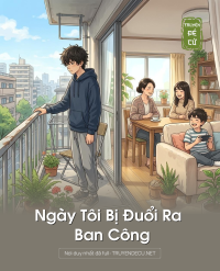 Ngày Tôi Bị Đuổi Ra Ban Công