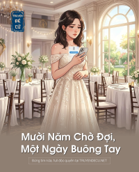 Mười Năm Chờ Đợi, Một Ngày Buông Tay