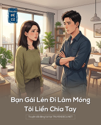 Bạn Gái Lén Đi Làm Móng, Tôi Liền Chia Tay