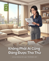 Không Phải Ai Cũng Đáng Được Tha Thứ