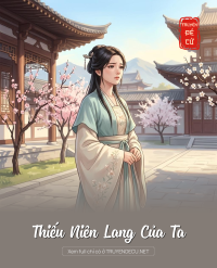 Thiếu Niên Lang Của Ta