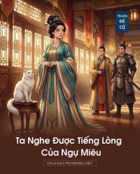 Ta Nghe Được Tiếng Lòng Của Ngự Miêu