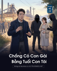 Chồng Có Con Gái Bằng Tuổi Con Tôi