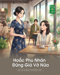 Hoắc Phu Nhân Đừng Giả Vờ Nữa