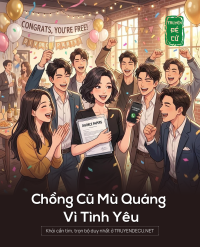 Chồng Cũ Mù Quáng Vì Tình Yêu