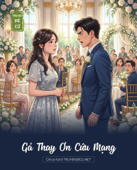 Gả Thay Ơn Cứu Mạng