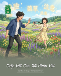 Cuộc Đời Của Nữ Pháo Hôi