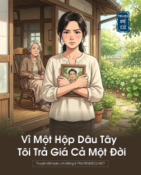 Vì Một Hộp Dâu Tây Tôi Trả Giá Cả Một Đời