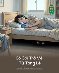 Cô Gái Trở Về Từ Tang Lễ