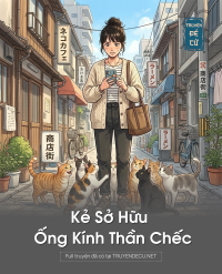 Kẻ Sở Hữu Ống Kính Thần Chếc