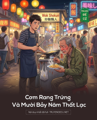 Cơm Rang Trứng Và Mười Bảy Năm Thất Lạc