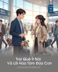 Trai Quê Ít Nói Và Lời Hứa Tám Đứa Con