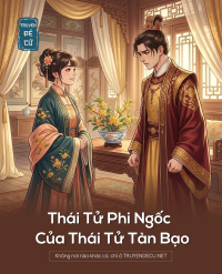 Thái Tử Phi Ngốc Của Thái Tử Tàn Bạo