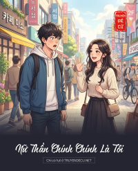 Nữ Thần Chính Chính Là Tôi