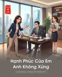 Hạnh Phúc Của Em, Anh Không Xứng