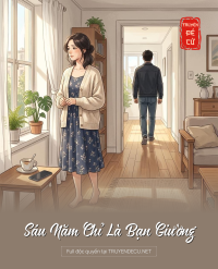 Sáu Năm Chỉ Là Bạn Giường