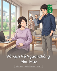 Vở Kịch Về Người Chồng Mẫu Mực