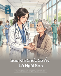 Sau Khi Chếc Cô Ấy Là Ngôi Sao