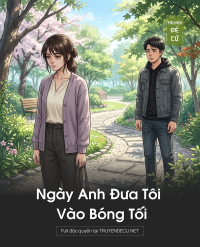 Ngày Anh Đưa Tôi Vào Bóng Tối