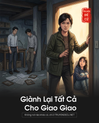 Giành Lại Tất Cả Cho Giao Giao