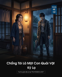 Chồng Tôi Là Một Con Quái Vật Kỳ Lạ