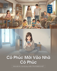 Có Phúc Mới Vào Nhà Có Phúc