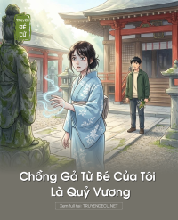 Chồng Gả Từ Bé Của Tôi Là Quỷ Vương