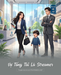 Vợ Tổng Tài Là Streamer
