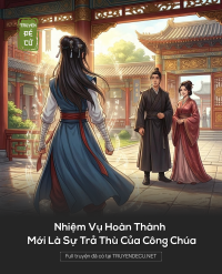 Nhiệm Vụ Hoàn Thành Mới Là Sự Trả Thù Của Công Chúa