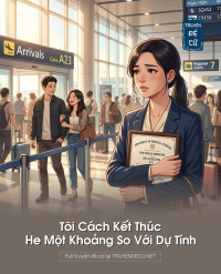 Tôi Cách Kết Thúc He Một Khoảng So Với Dự Tính