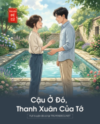 Cậu Ở Đó, Thanh Xuân Của Tớ