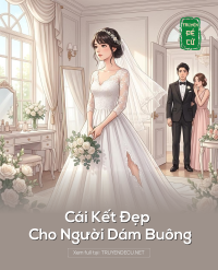 Cái Kết Đẹp Cho Người Dám Buông