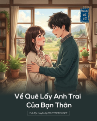 Về Quê Lấy Anh Trai Của Bạn Thân